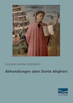 Abhandlungen über Dante Alighieri