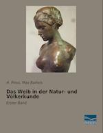 Das Weib in der Natur- und Völkerkunde