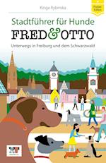 FRED & OTTO unterwegs in Freiburg und dem Schwarzwald