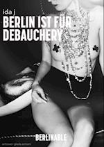 Berlin ist für Debauchery