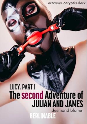 Second Adventure of Julian and James - Lucy, Part 1