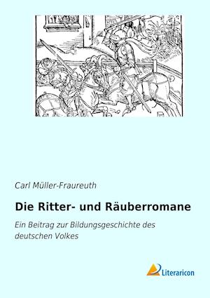 Die Ritter- und Räuberromane