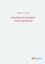 Handbuch des Sanskrit: Texte und Glossar