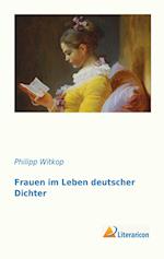 Frauen im Leben deutscher Dichter