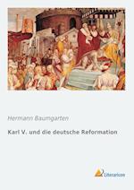 Karl V. und die deutsche Reformation