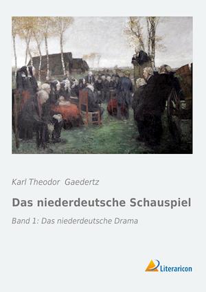 Das niederdeutsche Schauspiel