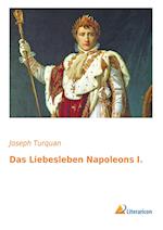 Das Liebesleben Napoleon I.