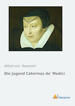 Die Jugend Caterinas de'Medici