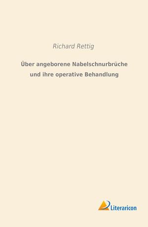 Über angeborene Nabelschnurbrüche und ihre operative Behandlung