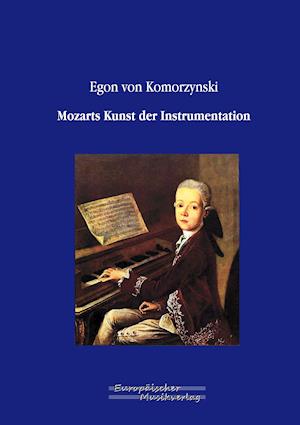 Mozarts Kunst Der Instrumentation