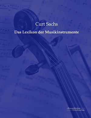 Das Lexikon Der Musikinstrumente