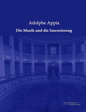 Die Musik Und Die Inscenierung