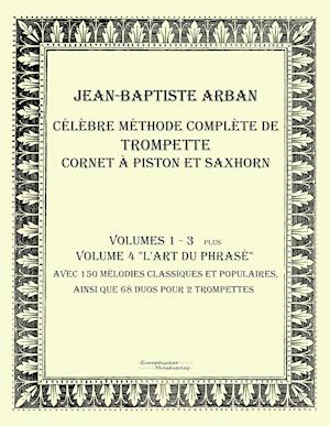 Celebre Methode Complete de Trompette Cornet a Piston Et Saxhorn