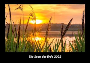 Die Seen der Erde 2022 Fotokalender DIN A3