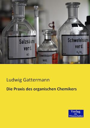 Die Praxis Des Organischen Chemikers