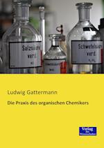 Die Praxis Des Organischen Chemikers