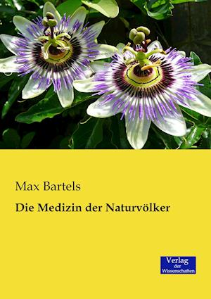 Die Medizin Der Naturvolker