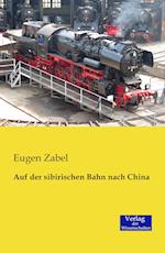 Auf Der Sibirischen Bahn Nach China