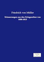 Erinnerungen aus den Kriegszeiten von 1806-1813