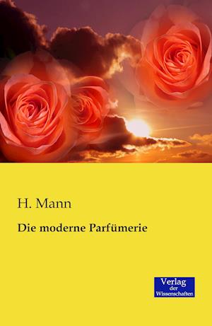 Die moderne Parfümerie