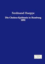 Die Cholera-Epidemie in Hamburg 1892