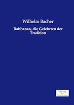 Rabbanan, Die Gelehrten Der Tradition