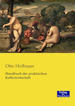 Handbuch Der Praktischen Kellerwirtschaft