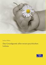 Das Grundgesetz alles neuro-psychischen Lebens