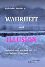 Wahrheit und Illusion