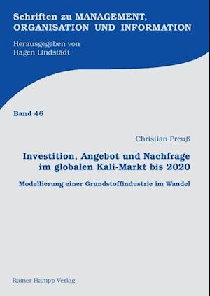 Investition, Angebot und Nachfrage im globalen Kali-Markt bis 2020