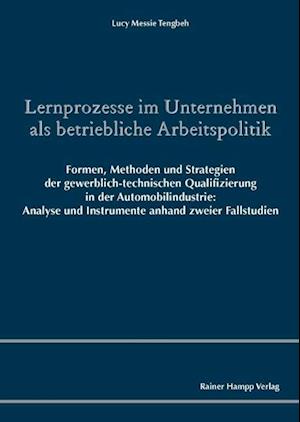 Lernprozesse im Unternehmen als betriebliche Arbeitspolitik