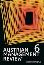 Güttel, W: AUSTRIAN MANAGEMENT REVIEW, Volume 6