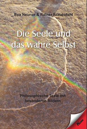 Die Seele und das wahre Selbst