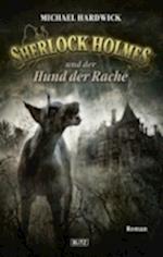 Sherlock Holmes - Neue Fälle 10: Sherlock Holmes und der Hund der Rache