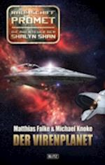 Raumschiff Promet - Die Abenteuer der Shalyn Shan 01: Der Virenplanet