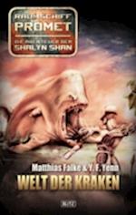 Raumschiff Promet - Die Abenteuer der Shalyn Shan 03: Welt der Kraken