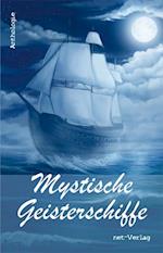 Mystische Geisterschiffe