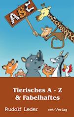 Tierisches A - Z & Fabelhaftes