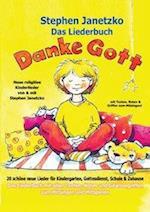 Danke Gott - 20 Schöne Neue Lieder Für Kindergarten, Gottesdienst, Schule Und Zuhause