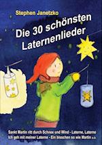 Die 30 schönsten Laternenlieder - Das Liederbuch