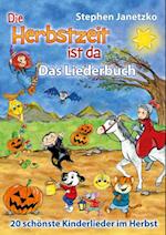 Die Herbstzeit ist da - 20 schönste Kinderlieder im Herbst