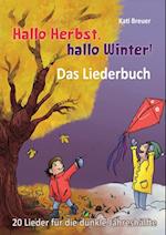 Hallo Herbst, hallo Winter! 20 Lieder für die dunkle Jahreshälfte