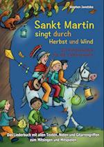 Sankt Martin SINGT durch HERBST und Wind -  20 Kinderlieder für die Laternenzeit