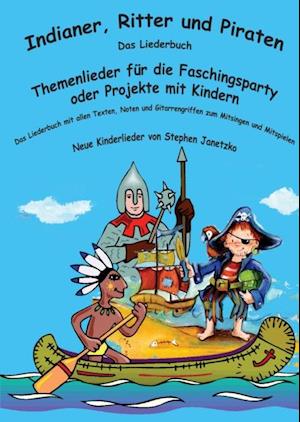 Indianer, Ritter und Piraten