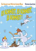 Es schneit, es schneit, es schneit! – Ein Schnee-und-Winter-Lieder-Buch