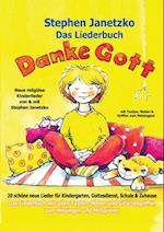 Danke Gott - 20 schöne neue religiöse Lieder für Kindergarten, Gottesdienst, Schule und Zuhause