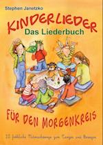 Kinderlieder für den Morgenkreis - 22 fröhliche Mitmachsongs zum Tanzen und Bewegen