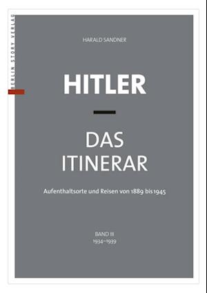 Hitler – Das Itinerar (Band III)