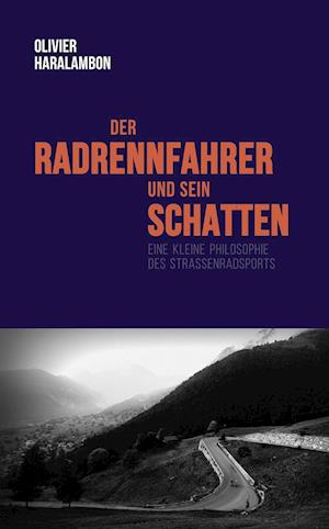 Der Radrennfahrer und sein Schatten