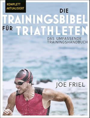 Die Trainingsbibel für Triathleten